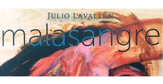 Julio Lavallén presenta “Malasangre”